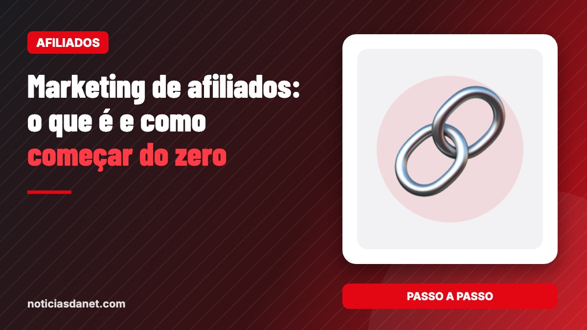 Marketing de afiliados: o que é e como começar do zero