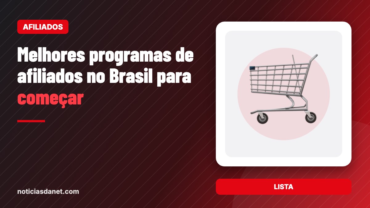 Melhores programas de afiliados no Brasil para começar