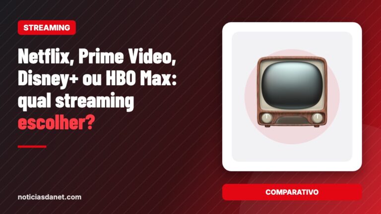 Netflix, Prime Video, Disney+ ou HBO Max: qual streaming escolher?